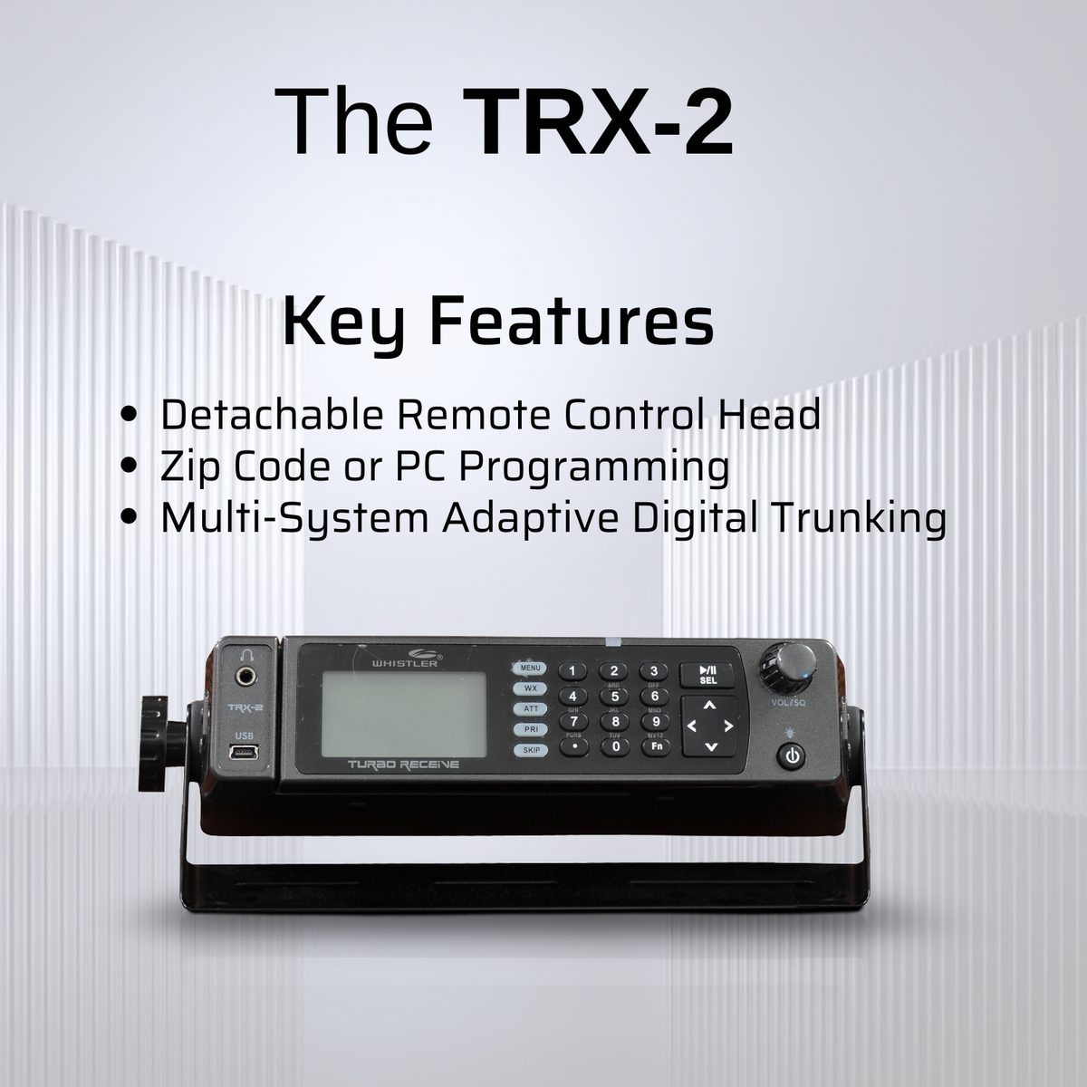 Whistler TRX-2 – Goliad Products, LLC
